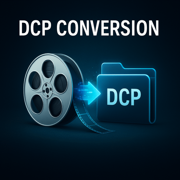 DCP Conversion (Short Films, Trailers & Ads)